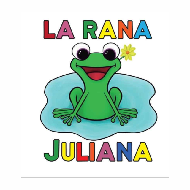 La rana Juliana